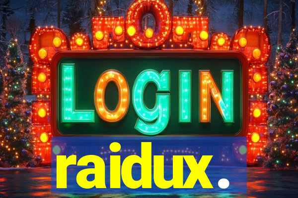 raidux.