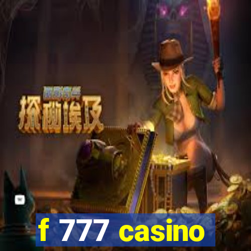 f 777 casino