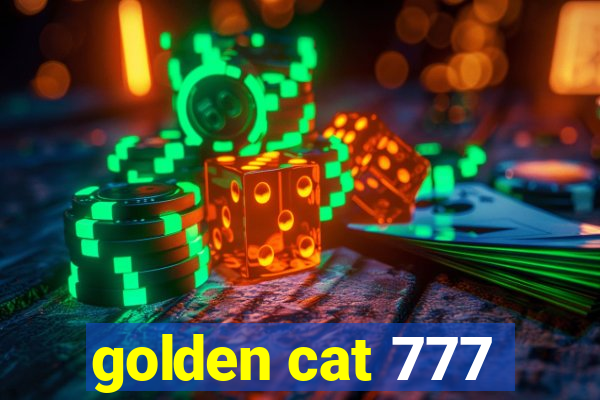 golden cat 777