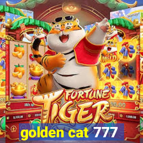 golden cat 777