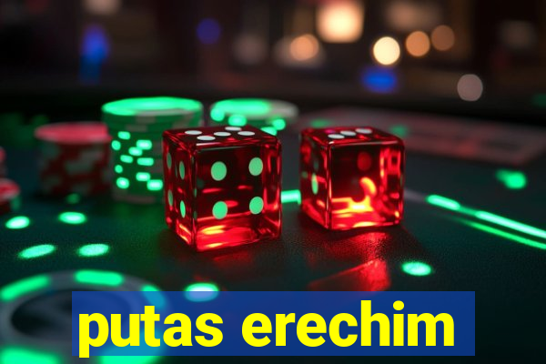 putas erechim