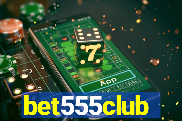 bet555club