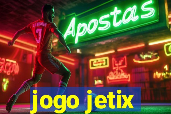 jogo jetix