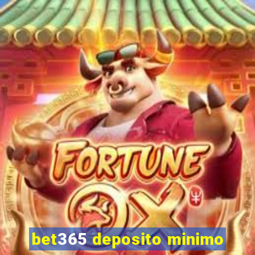 bet365 deposito minimo