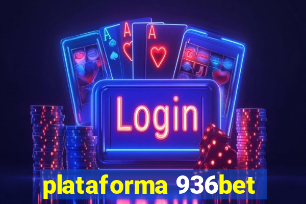 plataforma 936bet