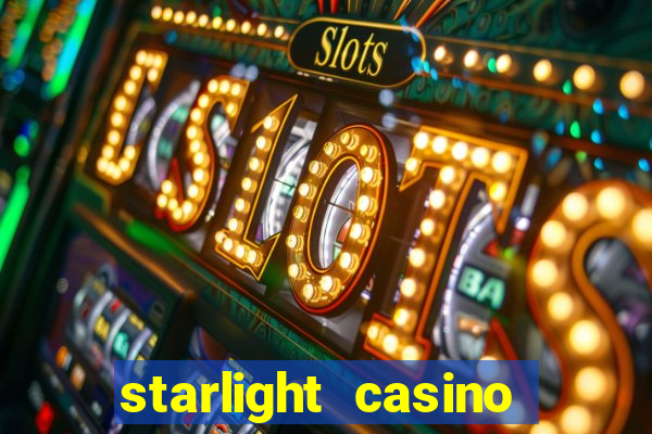 starlight casino new west