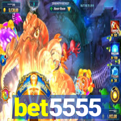 bet5555