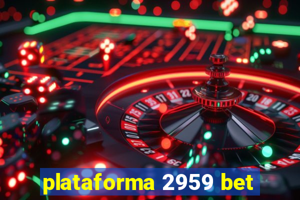 plataforma 2959 bet