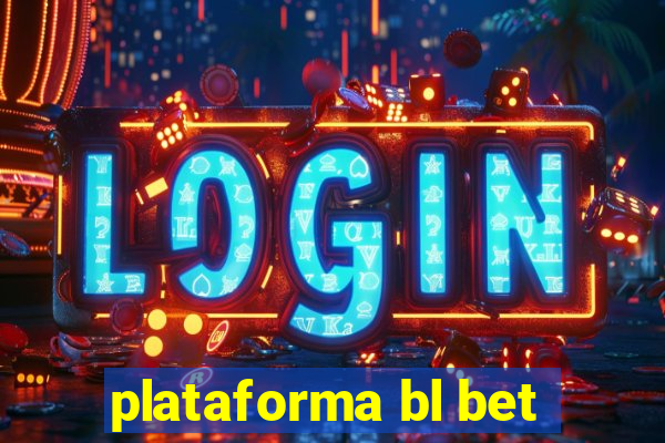 plataforma bl bet