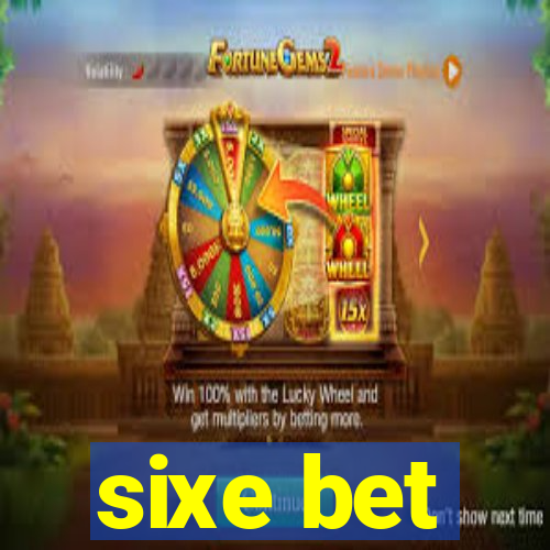 sixe bet