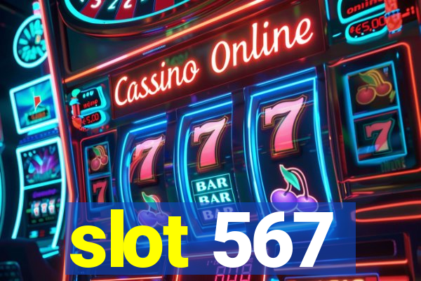 slot 567