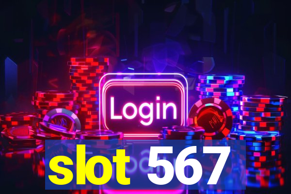 slot 567