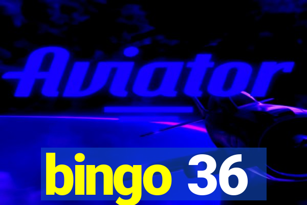 bingo 36