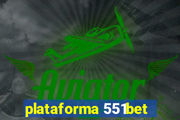 plataforma 551bet