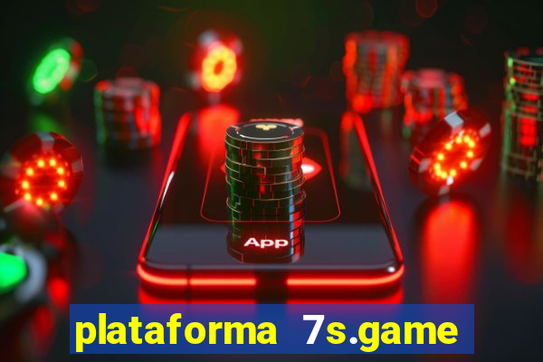 plataforma 7s.game paga mesmo