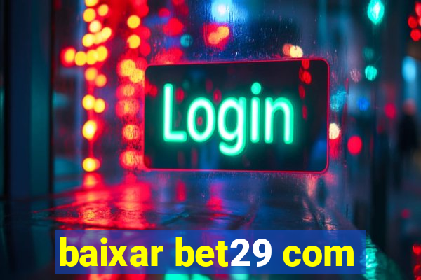 baixar bet29 com