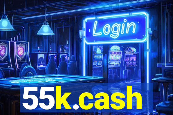 55k.cash