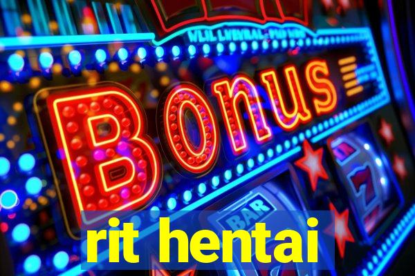 rit hentai