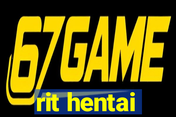 rit hentai