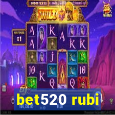 bet520 rubi