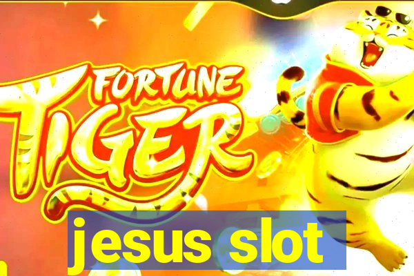 jesus slot