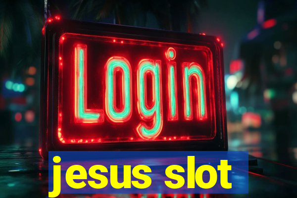 jesus slot