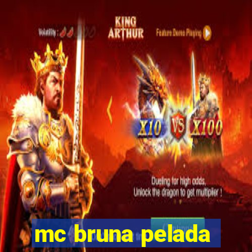 mc bruna pelada