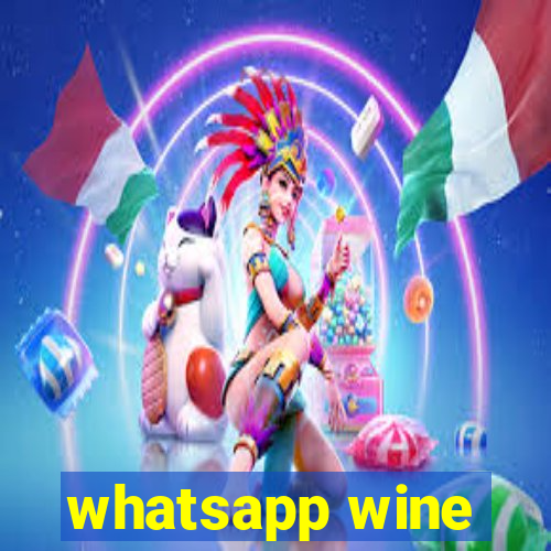 whatsapp wine