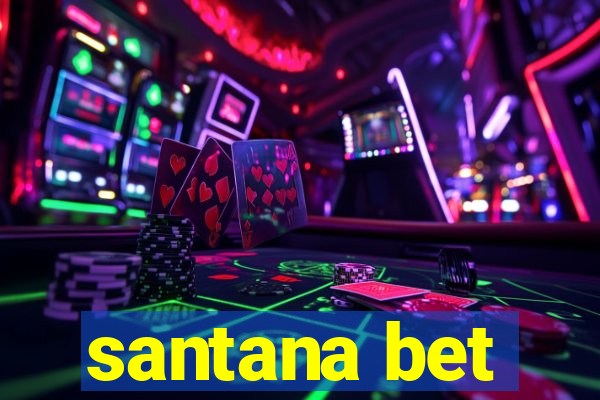 santana bet