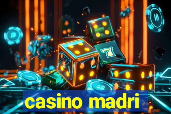 casino madri