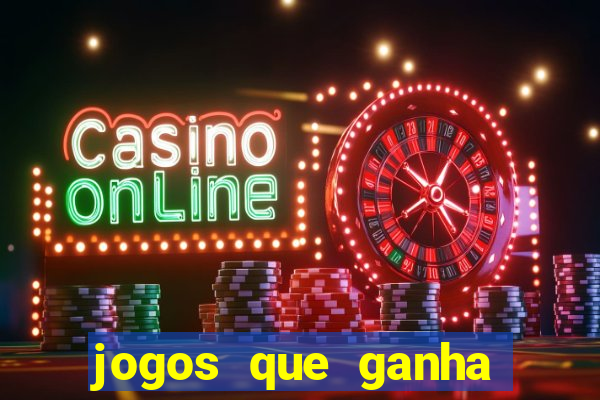 jogos que ganha dinheiro sem depositar nada