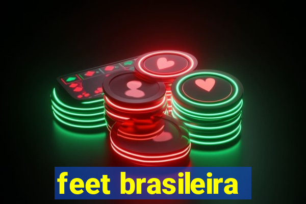 feet brasileira