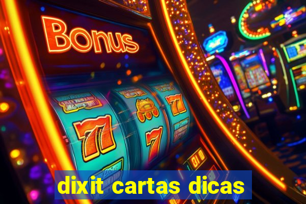 dixit cartas dicas