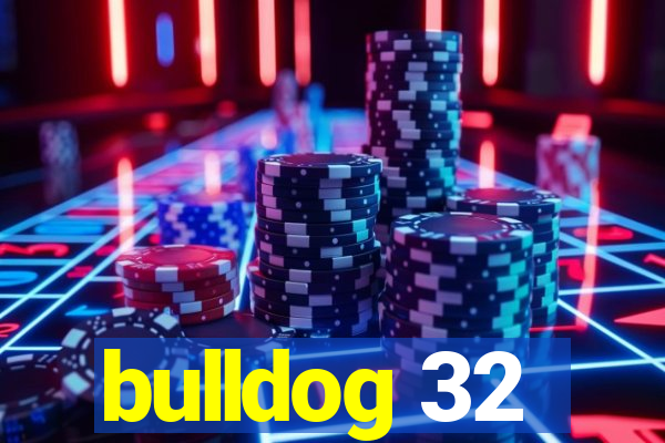 bulldog 32