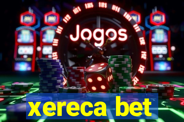 xereca bet