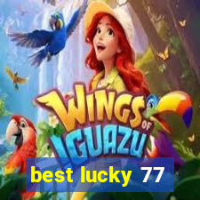 best lucky 77