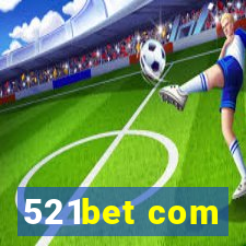 521bet com