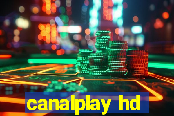 canalplay hd