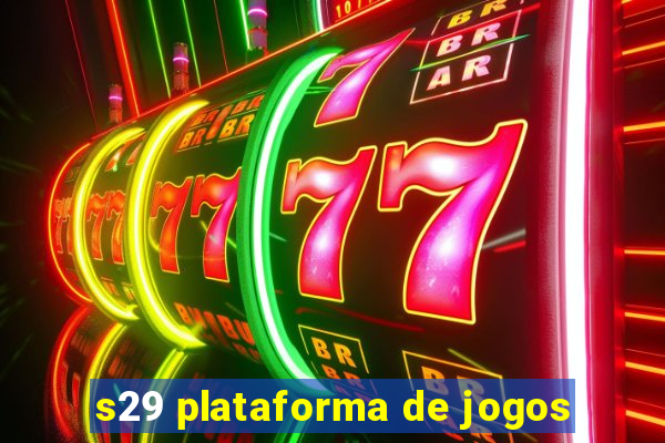 s29 plataforma de jogos