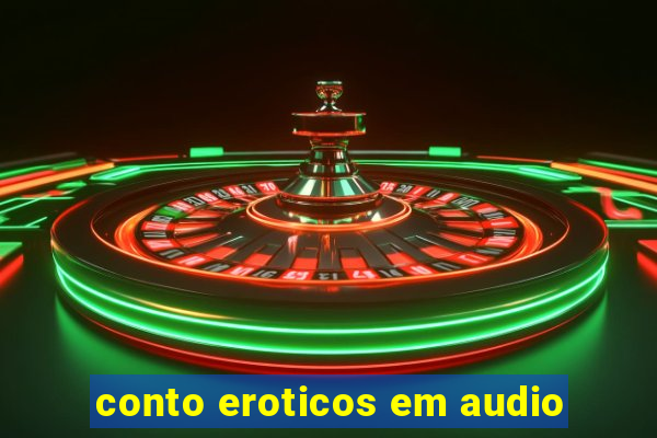 conto eroticos em audio