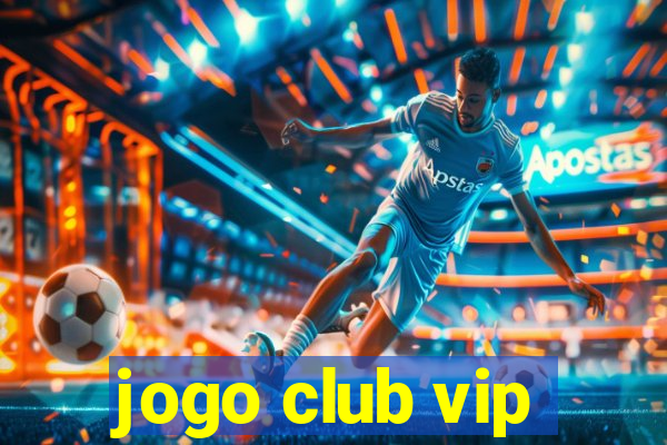 jogo club vip