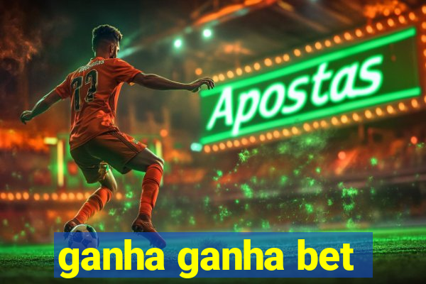 ganha ganha bet