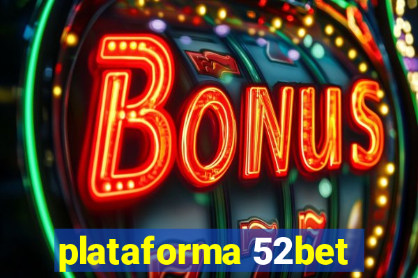 plataforma 52bet