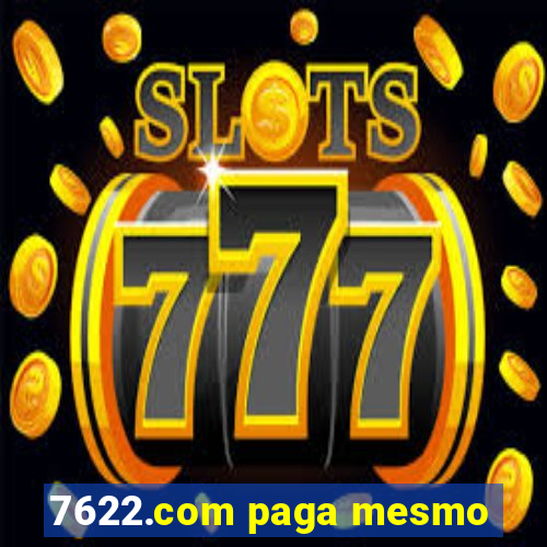 7622.com paga mesmo