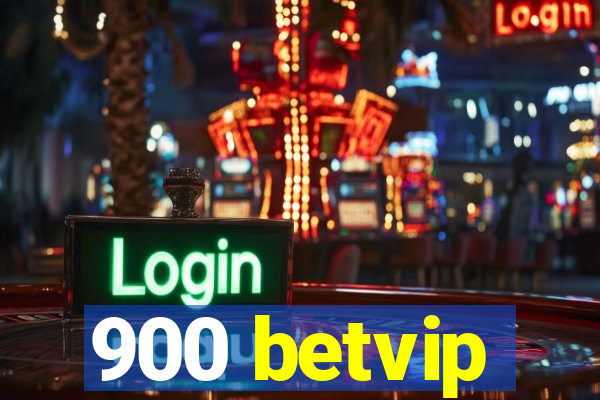 900 betvip