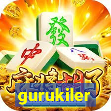 gurukiler