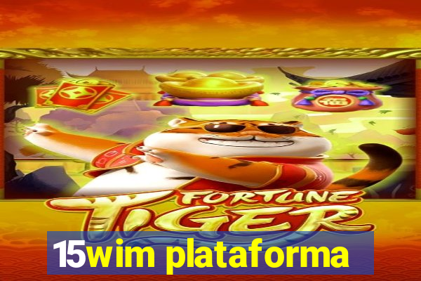 15wim plataforma