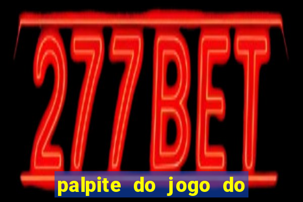 palpite do jogo do bicho de hoje kaledri