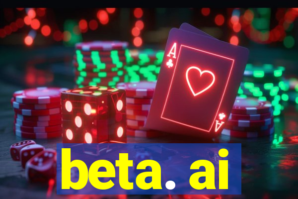 beta. ai