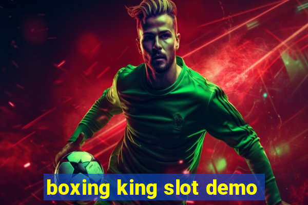 boxing king slot demo